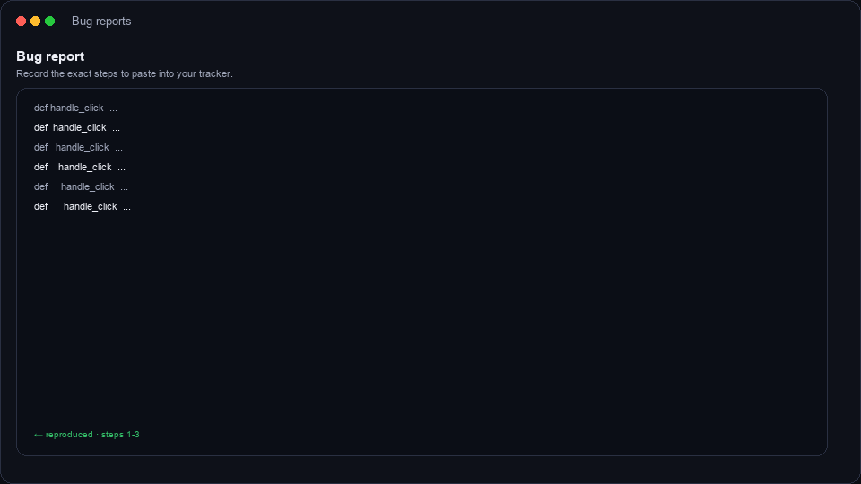 Bug report recording